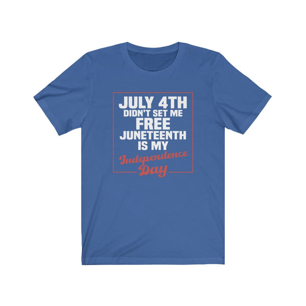 "Independence Day" Unisex Fit Tee