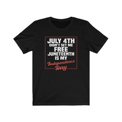 "Independence Day" Unisex Fit Tee