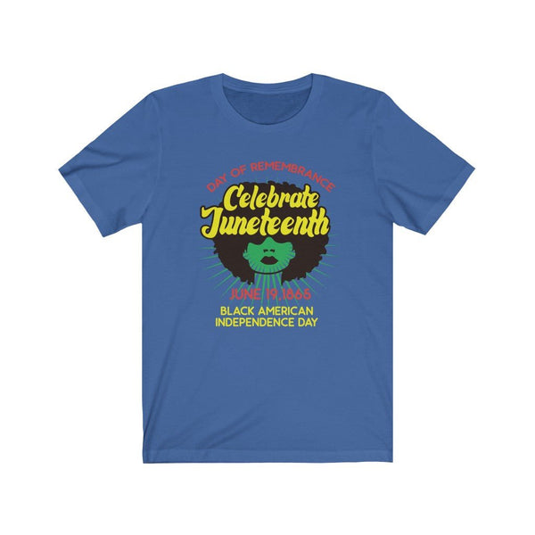 "Celebrate Juneteenth" Unisex Fit Tee - My Vintage Candy