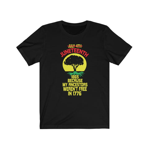 "Juneteenth Roots" Unisex Fit Tee